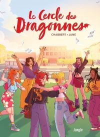 Le Cercle des Dragonnes, bd chez Jungle de Chabbert, June, Garros, David