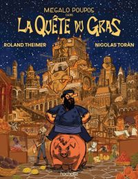 Mégalo Poupos dans la quête du gras : Formats<!-- --> :  (0), bd chez Hachette de Theimer, Toran