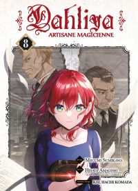  Dahliya - Artisane magicienne T8, manga chez Komikku éditions de Amagishi, Sumikawa
