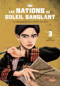 Les nations du soleil sanglant T3, manga chez Akata de Ikka