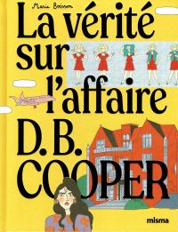La Vérité sur l'affaire DB Cooper, bd chez Misma de Boisson