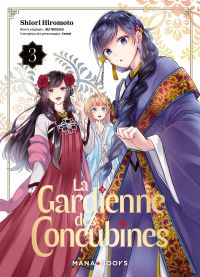 La gardienne des concubines T3, manga chez Mana Books de Shikimi, Izumi, Hiromoto