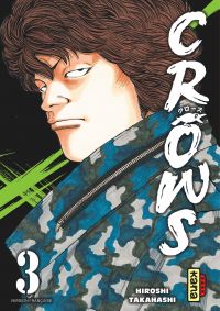  Crows T3, manga chez Kana de Takahashi