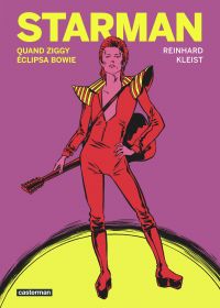 Starman : Quand Ziggy éclipsa Bowie (0), bd chez Casterman de Kleist