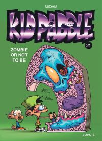  Kid Paddle T21 : Zombie or not to be (0), bd chez Dupuis de Midam, Patelin, Dairin, Angèle