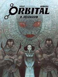  Orbital T9 : Sécession (0), bd chez Dupuis de Runberg, Pellé