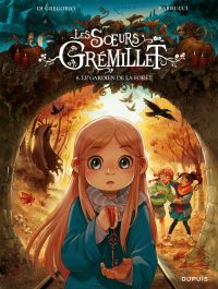 Les Soeurs Gremillet T8 : Le gardien de la forêt (0), bd chez Dupuis de Di gregorio, Barbucci