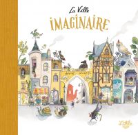 La  Ville imaginaire, bd chez Little Urban de Montel