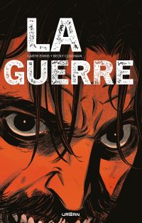 La guerre, comics chez Urban Comics de Ennis, Cloonan, Bonvillain