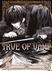  True of vamp T1, manga chez Panini Comics de Suemitsu, Hamaguri