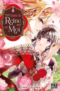  Entre la reine et moi T2, manga chez Pika de Toyama
