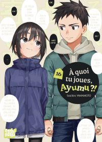  A quoi tu joues, Ayumu ? T16, manga chez Nobi Nobi! de Yamamoto