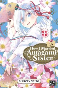  How I married an Amagami sister T14, manga chez Pika de Naito