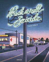 Rock’n’roll Suicide, bd chez Sarbacane de Laborie
