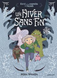 Un Hiver sans fin T1 : Eevi et les esprits du Nord (0), bd chez Sarbacane de Westin