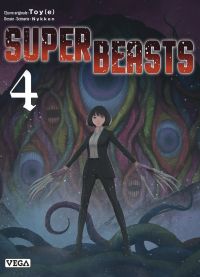  Superbeasts T4, manga chez Vega de TOY(e), Nykken