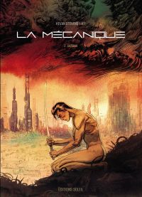La Mécanique T2 : Chamka (0), bd chez Soleil de Stevens, Jef