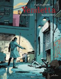 Vendetta, bd chez Philéas de Colin, Segui
