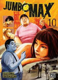  Jumbo max T10, manga chez Pika de Takahashi