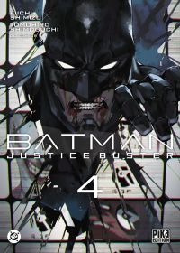  Batman justice buster T4, manga chez Pika de Shimizu, Shimoguchi