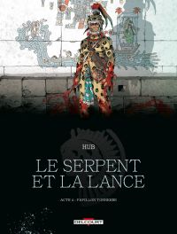 Le Serpent et la lance T4 : Papillon-Tonnerre (0), bd chez Delcourt de Hub, Michalak, Li