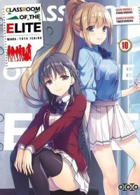  Classroom of the elite T10, manga chez Ototo de Kinugasa