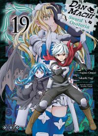  Dan Machi Sword Oratoria T19, manga chez Ototo de Omori, Yagi