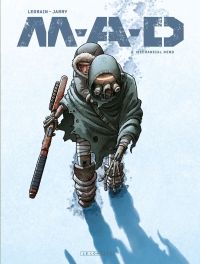  M.A.D T2 : Mechanical mind (0), bd chez Le Lombard de Jarry, Legrain, Miki