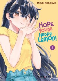  Hope you’re happy Lemon ! T5, manga chez Mana Books de Kishikawa