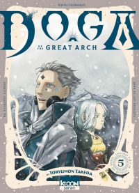  Doga the great arch T5, manga chez Ki-oon de Takeda
