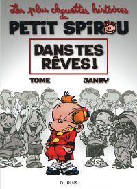 Le petit Spirou : Dans tes rêves (0), bd chez Dupuis de Tome, Janry, de Becker