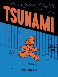 Tsunami, bd chez Pow Pow de Wenlock