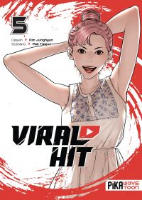  Viral hit T5, manga chez Pika de Pak, Kim
