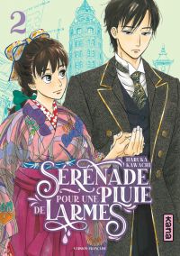  Sérénade pour une pluie de larmes  T2, manga chez Kana de Kawachi