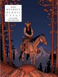 La Vallée des oubliées, bd chez Le Lombard de Dubois, Henriet, Usagi