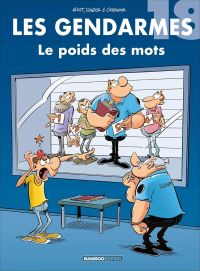 Les Gendarmes T18 : Le poids des mots (0), bd chez Bamboo de Sulpice, Cazenove, Bast, Lunven
