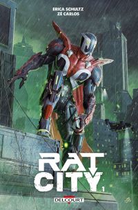  Rat City T1, comics chez Delcourt de  Schultz, Carlos, Nunes, Iozzoli, FCO Plascencia, Barends
