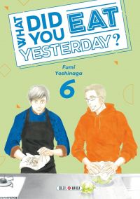  What did you eat yesterday ? T6, manga chez Soleil de Yoshinaga