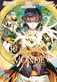  Réincarné dans un autre monde T15, manga chez Delcourt Tonkam de Ponjea