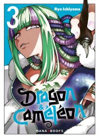  Dragon & caméléon T3, manga chez Mana Books de Ishiyama