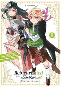  Reincarnated As An Aristocrat - Dénicheur de talents T8, manga chez Crunchyroll de Mirajin A, Jimmy, Inoue
