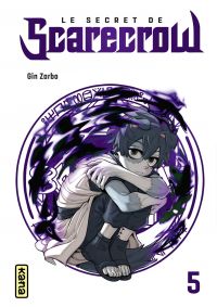 Le secret de Scarecrow T5, manga chez Kana de Zarbo