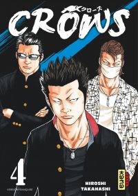  Crows T4, manga chez Kana de Takahashi