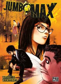  Jumbo max T11, manga chez Pika de Takahashi
