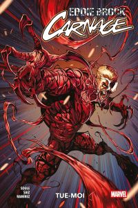 Eddie Brock - Carnage  : Tue-moi  (0), comics chez Panini Comics de Soule, Saiz, Ramirez