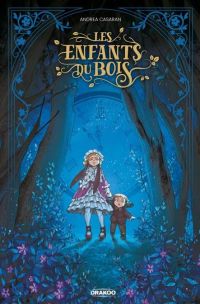 Les Enfants du bois, bd chez Bamboo de Casaran