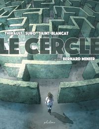 Le Cercle, bd chez Philéas de Thirault, Suro, Saint Blancat