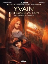  Yvain, le chevalier au lion T3 : Le pardon de la dame (0), bd chez Glénat de Bruneau, Oddi, Poli, Smulkowski, Grella