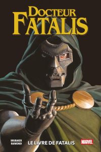 Docteur Fatalis : Le livre de Fatalis (0), comics chez Panini Comics de Brubaker, Raimondi, Reber
