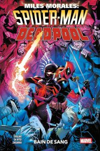 Miles Morales : Spider-Man/ Deadpool : Bain de sang (0), comics chez Panini Comics de Ziglar, Lore, Collectif, Clarke